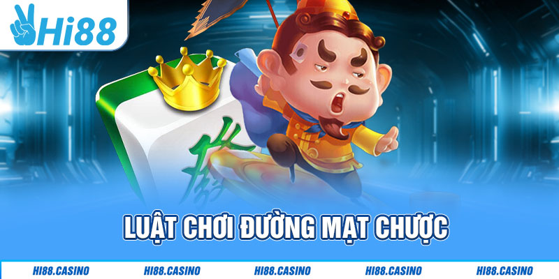Hướng dẫn Đường mạt chược từ cơ bản đến chuyên sâu